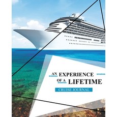 Cruise Journal: A Vacation Trip Notebook To Write & Record As You Travel By Cruise Ship Adult & Kid... 平裝版, Amy Newton, 英文