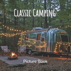 (英文圖書) Classic Camping Picture Book: A Coffee Table Book Celebrating the Outdoors Van... 平裝版, Independently Published, 英文
