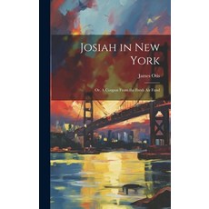 (英文圖書)Josiah in New York: Or A Coupon From the Fresh air Fund 精裝版, Legare Street Press, 英文