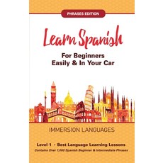 Learn Spanish For Beginners Easily & In Your Car! Vocabulary & Phrases Edition! 2 Books In 1! 平裝版, House of Lords LLC, 英語