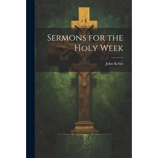 (英文圖書) Sermons for the Holy Week 平裝版, Legare Street Press, 英文