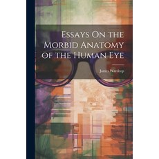 (英文圖書) Essays On the Morbid Anatomy of the Human Eye 平裝版, Legare Street Press, 英文