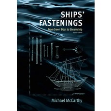 (英文圖書) Ships' Fastenings: From Sewn Boat to Steamship 精裝版, Texas A&M University Press, 英文