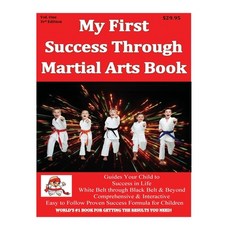 (英文圖書) My First Success Through Martial Arts Book 3rd Edition: Success for Child through Positive Pr... 平裝版, Createspace Independent Pub..., 英文