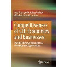(英文圖書) Competitiveness of Cee Economies and Businesses: Multidisciplinary Perspectives on Challenges... 平裝版, Springer, 英文