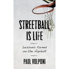 Streetball Is Life: Lessons Earned on the Asphalt 精裝版, Rowman & Littlefield Publishers, 英文