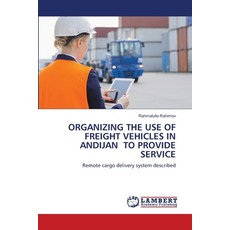 (英文圖書) Organizing the Use of Freight Vehicles in Andijan to Provide Service 平裝版, LAP Lambert Academic Publis..., 英文