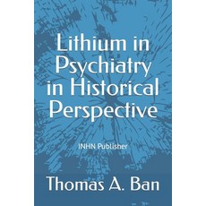 (英文圖書) Lithium in Psychiatry in Historical Perspective 平裝版, Inhn Publisher, 英文