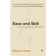 (英文圖書) Ease and Skill: A User's Guide to the Self 平裝版, Anima Mundi, 英文