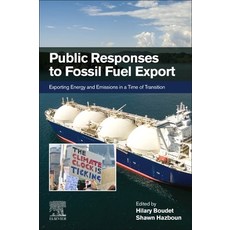 (英文圖書) Public Responses to Fossil Fuel Export: Exporting Energy and Emissions in a Time of Transition 平裝版, Elsevier, 英文