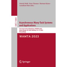 (英文圖書) Asynchronous Many-Task Systems and Applications: First International Workshop Wamta 2023 Ba... 平裝版, Springer, 英文