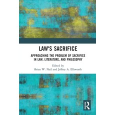(英文圖書) Law's Sacrifice: Approaching the Problem of Sacrifice in Law Literature and Philosophy 平裝版, Routledge, 英文