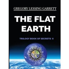 (英文圖書) The Flat Earth Trilogy Book of Secrets II 平裝版, Lulu.com, 英文