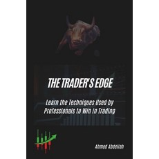 (英文圖書) The Trader's Edge: Learn the Techniques Used by Professionals to Win in Trading 平裝版, Independently Published, 英文