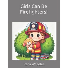 (英文圖書)Girls Can Be Firefighters! 平裝版, Independently Published, 英文