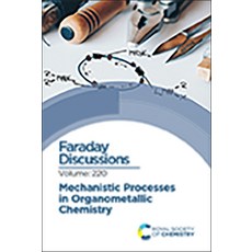 (英文圖書) Mechanistic Processes in Organometallic Chemistry: Faraday Discussion 220 精裝版, Royal Society of Chemistry, 英文