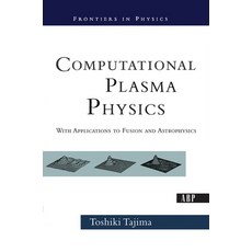 (英文圖書) Computational Plasma Physics: With Applications to Fusion and Astrophysics 精裝版, CRC Press, 英文