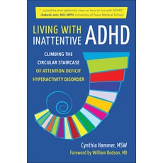 (英文圖書) Living with Inattentive ADHD: Navigating the Circular Staircase of Attention Deficit Hyperact... 平裝版, Hatherleigh Press, 英文