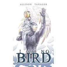 (英文圖書)I Am No Bird 精裝版, Allison Tanager, 英文