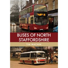 Buses of North Staffordshire 平裝版, Amberley Publishing, 英文