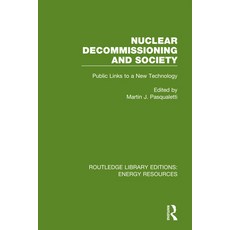 (英文圖書) Nuclear Decommissioning and Society: Public Links to a New Technology 平裝版, Routledge, 英文
