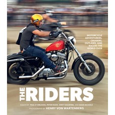 The Riders: Motorcycle Adventurers Cruisers Outlaws and Racers the World Over 精裝版, Motorbooks International, 英文