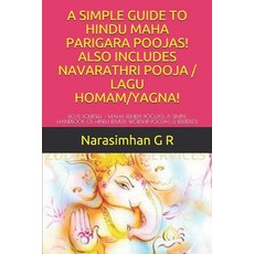 A Simple Guide to Hindu Maha Parigara Poojas! Also Includes Navarathri Pooja / Lagu Homam/Yagna!: Do... 平裝版, Independently Published, 英文