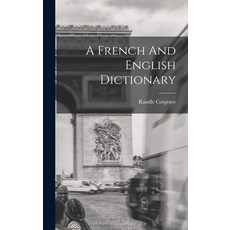 (英文圖書) A French And English Dictionary 精裝版, Legare Street Press, 英文