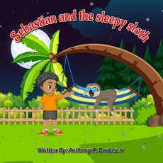 (英文圖書)Sebastian and the Sleepy Sloth 平裝版, Elevated Mineset LLC, 英文