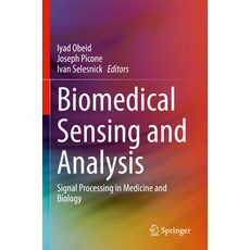 (英文圖書) Biomedical Sensing and Analysis: Signal Processing in Medicine and Biology 平裝版, Springer, 英文