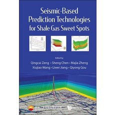 (英文圖書) Seismic-Based Prediction Technologies for Shale Gas Sweet Spots 精裝版, World Scientific Publishing..., 英文