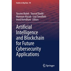 (英文圖書) Artificial Intelligence and Blockchain for Future Cybersecurity Applications 平裝版, Springer, 英文