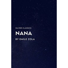 Nana by Emile Zola 平裝版, Independently Published, 英文