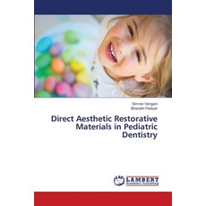 (英文圖書) Direct Aesthetic Restorative Materials in Pediatric Dentistry 平裝版, LAP Lambert Academic Publis..., 英文