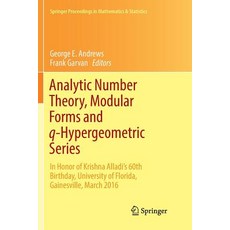 (英文圖書) Analytic Number Theory Modular Forms and Q-Hypergeometric Series: In Honor of Krishna Alladi... 平裝版, Springer, 英文
