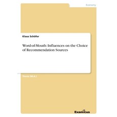 (英文圖書) Word-of-Mouth: Influences on the Choice of Recommendation Sources 平裝版, Examicus Verlag, 英文