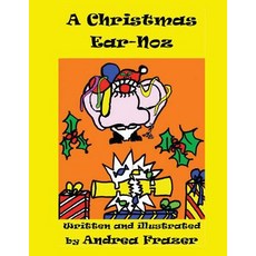 (英文圖書)A Christmas Ear-Noz: (An illustrated Read-It-To-Me Book) 平裝版, Createspace Independent Pub..., 英文