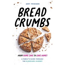 (英文圖書) Breadcrumbs: From Home Care to Care Homes - A Family's Guide through the Elderc... 精裝版, Eldercare Publishing Co, 英文