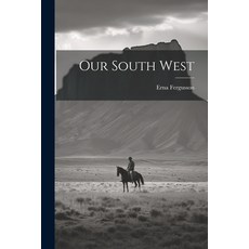 (英文圖書) Our South West 平裝版, Legare Street Press, 英文