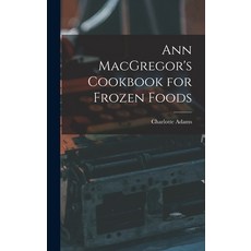 (英文圖書) Ann MacGregor's Cookbook for Frozen Foods 精裝版, Hassell Street Press, 英文