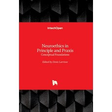 (英文圖書) Neuroethics in Principle and Praxis: Conceptual Foundations 精裝版, Intechopen, 英文