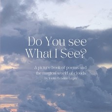 (英文圖書)Do You See What I See?: A Picture Book of Poems of The Magical World of Clouds 平裝版, Independently Published, 英文