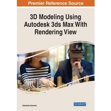 (英文圖書) 3D Modeling Using Autodesk 3ds Max With Rendering View 平裝版, Engineering Science Reference, 英文