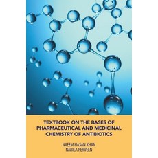 (英文圖書) Textbook on the Bases of Pharmaceutical and Medicinal Chemistry of Antibiotics 平裝版, Partridge Publishing Singapore, 英文