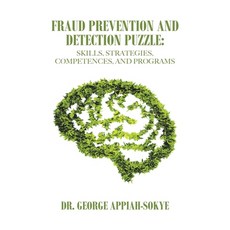 Fraud Prevention and Detection Puzzle: Skills Strategies Competences and Programs 平裝版, Authorhouse, 英文