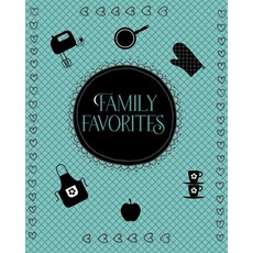 (英文圖書) Family Favorites: Organize recipes table of Contents Conversion chart Common... 平裝版, Independently Published, 英文