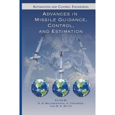 (英文圖書) Advances in Missile Guidance Control and Estimation 平裝版, CRC Press, 英文