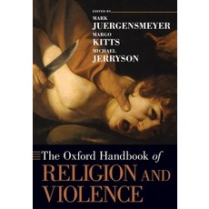(英文圖書) The Oxford Handbook of Religion and Violence 平裝版, Oxford University Press, 英文
