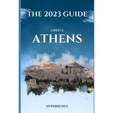 (英文圖書) Athens Greece: The 2023 Guide 平裝版, Independently Published, 英文