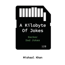 (英文圖書) A Kilobyte of Jokes 平裝版, Mishaal Khan Media, 英文